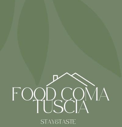 Food Coma Tuscia Stay&Taste